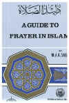 The Guide to Prayer in Islam